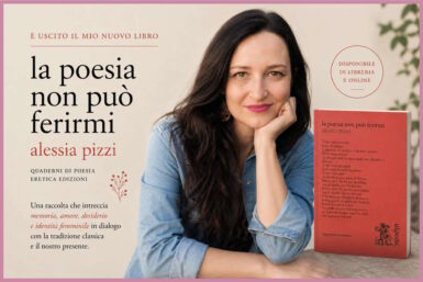 la poesia non può ferirmi alessia pizzi nuovo libro