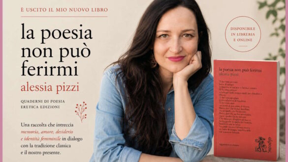 la poesia non può ferirmi alessia pizzi nuovo libro